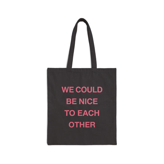 Olivia Dean Merch - We Could Be Nice To Each Other Tote Bag